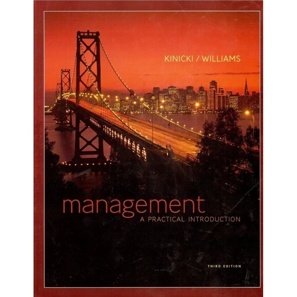 Management A Practical Introduction 3rd Edition by Kinicki/ Williams Paperback